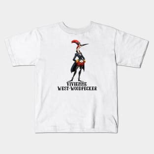 Woodpecker Vivienne West-Woodpecker Funny Animal Fashion Designer Anthropomorphic Gift For Bird Lover Kids T-Shirt